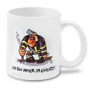 Cartoon-Tasse Immer im Einsatz - Feuerwehr
